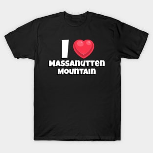 I love Massanutten Mountain T-Shirt
